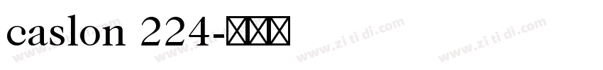 caslon 224字体转换